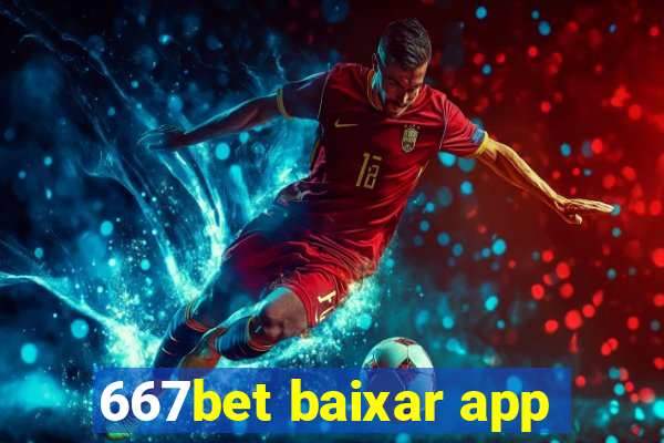 667bet baixar app